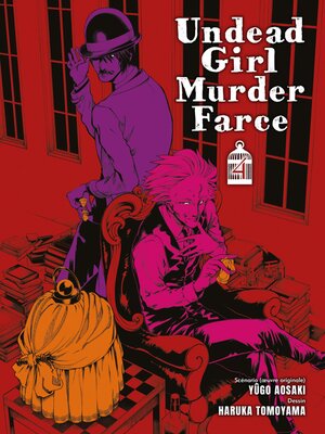cover image of Undead Girl Murder Farce, Tome 4